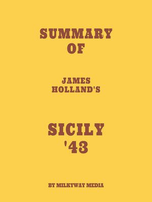 cover image of Summary of James Holland's Sicily '43